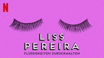 Liss Pereira: Flüssigkeiten zurückhalten (2019)