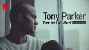 Tony Parker: Der letzte Wurf (2020)