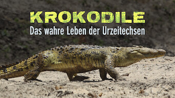 Krokodile - das wahre Leben der Urzeitechsen (2011)