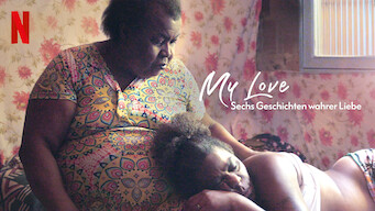 My Love: Sechs Geschichten wahrer Liebe (2021)